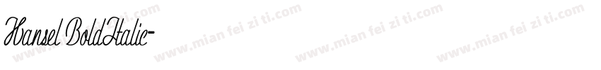 Hansel BoldItalic字体转换